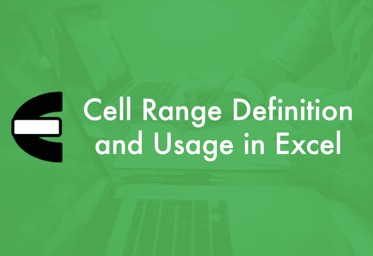 Link to the Excel Cell Range Definition Tutorial from CE