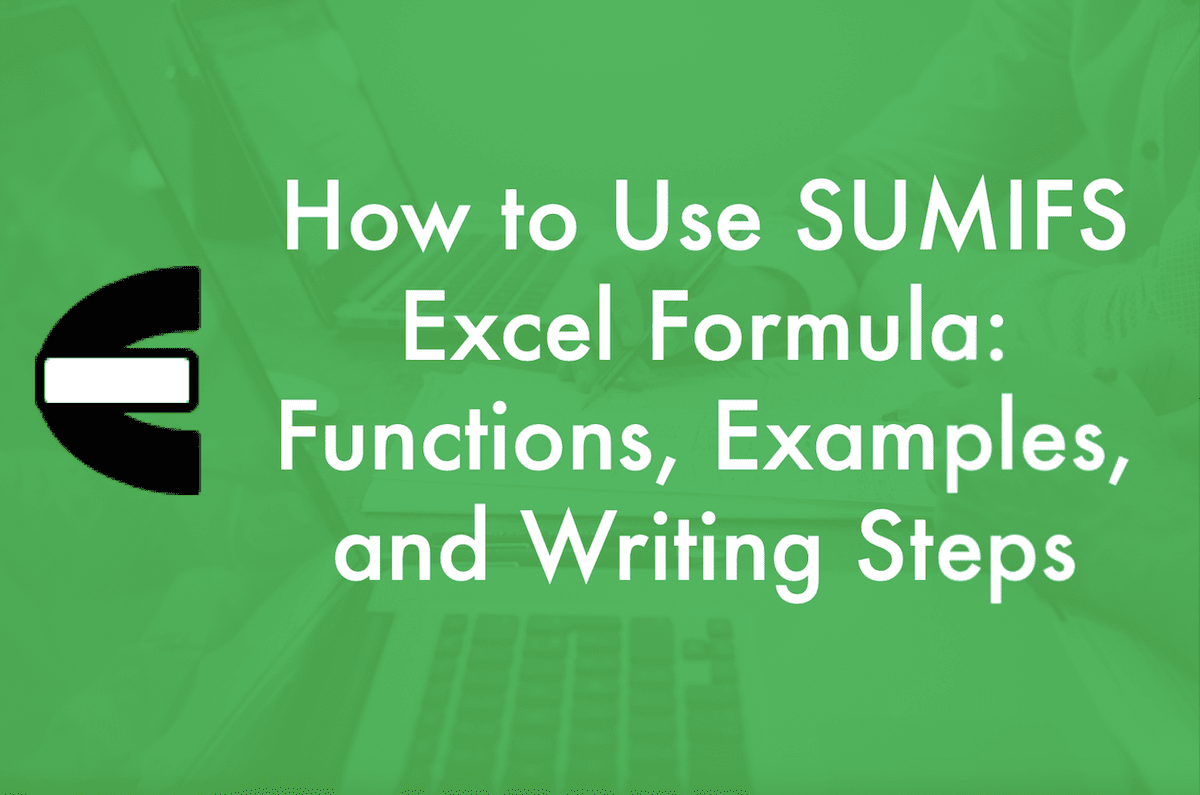 Link to the SUMIFS Function in Excel Tutorial from CE